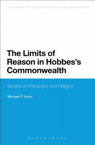 Libro Limits of Reason in Hobbes's Commonwealth Michael P Krom