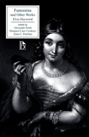 Kniha Fantomina and Other Works Eliza Fowler Haywood