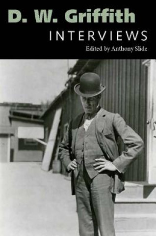 Könyv D. W. Griffith: Interviews Anthony Slide