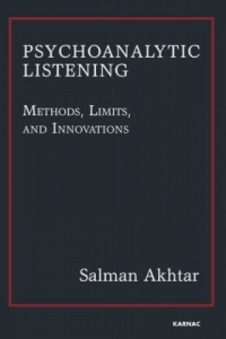 Kniha Psychoanalytic Listening Salman Akhtar