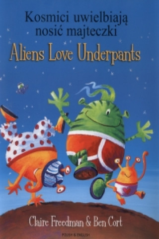 Book Aliens Love Underpants in Polish & English Claire Freedman