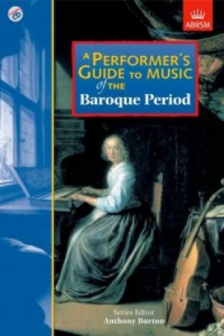 Carte Performer's Guide to Music of the Baroque Period Christopher Hogwood