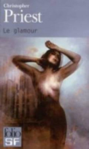 Carte Le glamour Christopher Priest