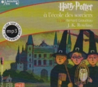 Kniha Harry Potter a L'Ecole DES Sorciers - MP3 CD Joanne K Rowling