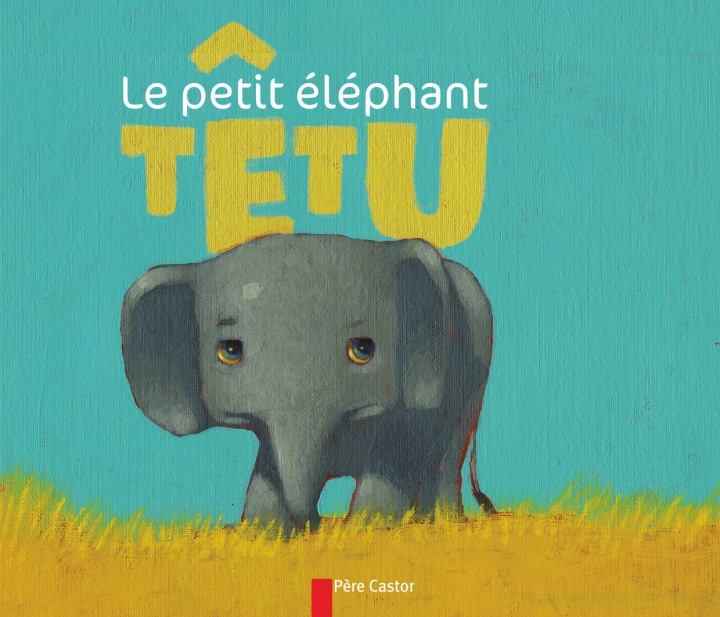 Książka Petit Elephant Tetu Albena Ivanovitch Lair