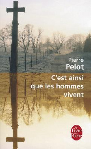 Libro C'est Ainsi Que Les Hommes Vivent Pierre Pelot