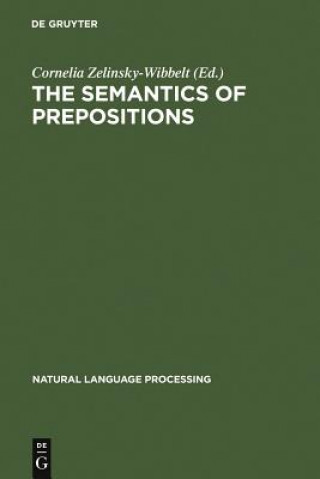 Kniha Semantics of Prepositions Cornelia Zelinsky Wibbelt