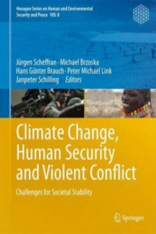 Könyv Climate Change, Human Security and Violent Conflict Jurgen Scheffran