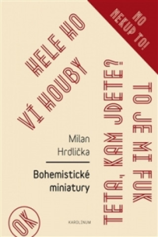 Kniha Bohemistické miniatury Milan Hrdlička