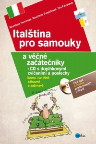 Kniha Italština pro samouky a věčné začátečníky + CD Eva Ferrarová