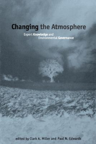 Könyv Changing the Atmosphere ClarkA Miller