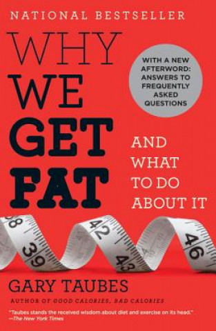 Knjiga Why We Get Fat Gary Taubes