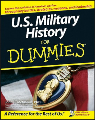 Kniha U.S. Military History For Dummies John C McManus
