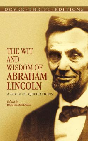 Carte Wit and Wisdom of Abraham Lincoln Abraham Lincoln