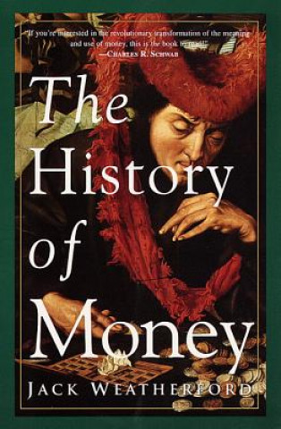 Könyv History of Money Jack Weatherford