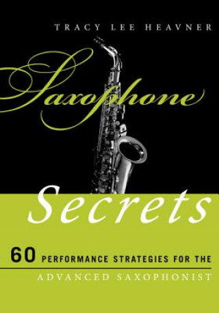 Knjiga Saxophone Secrets Tracy Lee Heavner