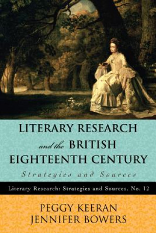 Book Literary Research and the British Eighteenth Century Jennifer Bowers