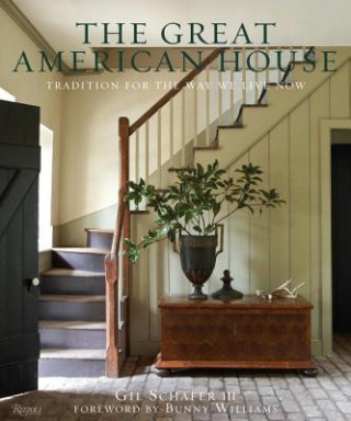 Knjiga Great American House Gil Schafer