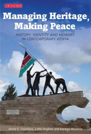 Buch Managing Heritage, Making Peace Annie E Coombes