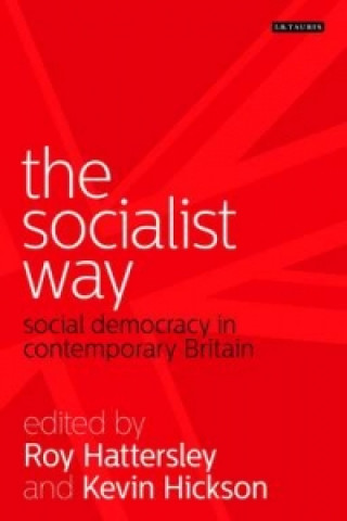 Kniha Socialist Way Roy Hattersley