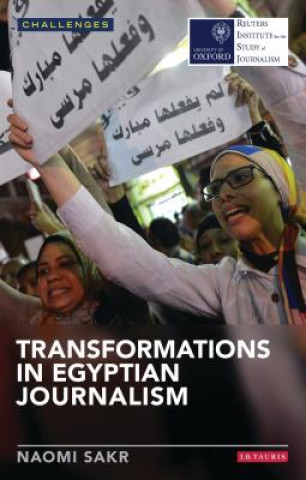 Libro Transformations in Egyptian Journalism Naomi Sakr