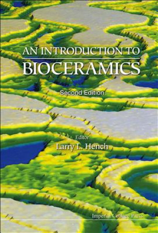 Carte Introduction To Bioceramics, An (2nd Edition) Larry L Hench