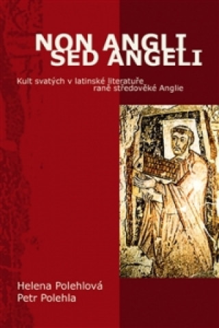 Книга Non Angli sed Angeli Petr Polehla