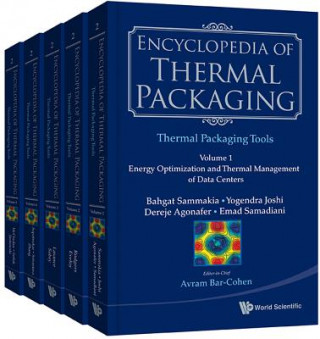 Книга Encyclopedia Of Thermal Packaging, Set 2: Thermal Packaging Tools (A 4-volume Set) Avram Bar-Cohen