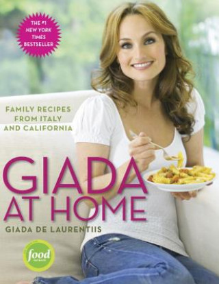Kniha Giada at Home Giada Laurentiis