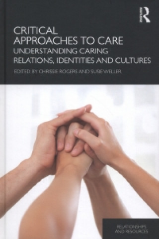 Carte Critical Approaches to Care Chrissie Rogers