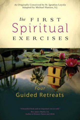 Knjiga First Spiritual Exercises Michael Hansen