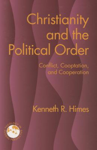 Könyv Christianity and the Political Order Himes