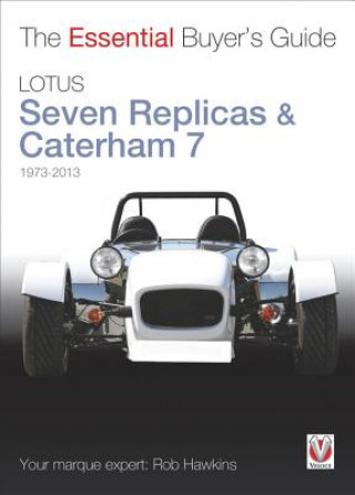 Kniha Essential Buyers Guide Lotus Seven Replicas and Caterham Rob Hawkins