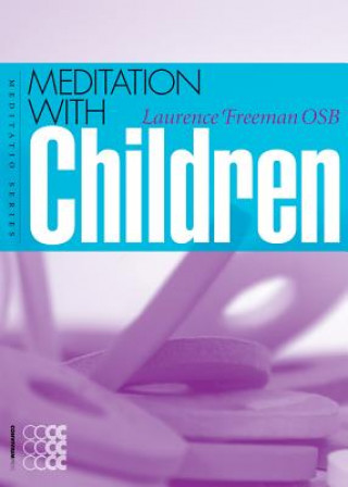 Carte Meditation with Children Laurence Freeman