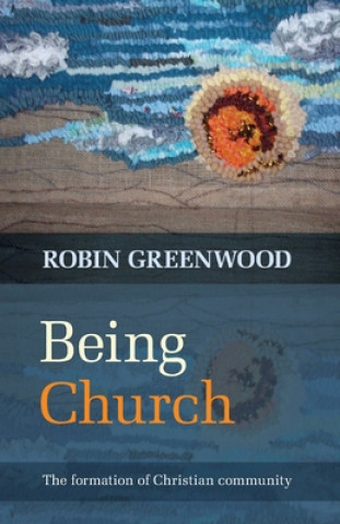 Carte Being Church Robin Greenwood
