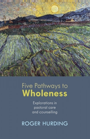 Carte Five Pathways to Wholeness Roger Hurding