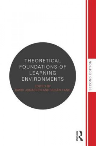 Książka Theoretical Foundations of Learning Environments David H Jonassen