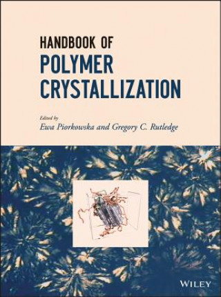 Könyv Handbook of Polymer Crystallization Ewa Piorkowska