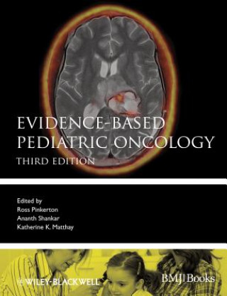 Könyv Evidence-Based Pediatric Oncology 3e Ross Pinkerton