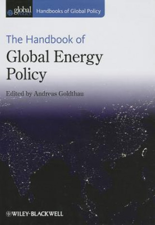 Kniha Handbook of Global Energy Policy Andreas Goldthau
