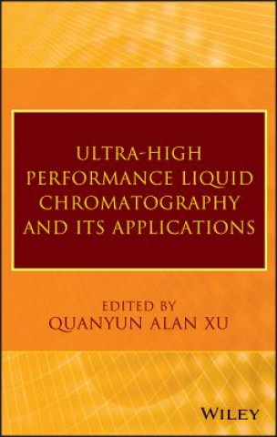 Kniha Ultra-High Performance Liquid Chromatography and Its Applications Q Alan Xu