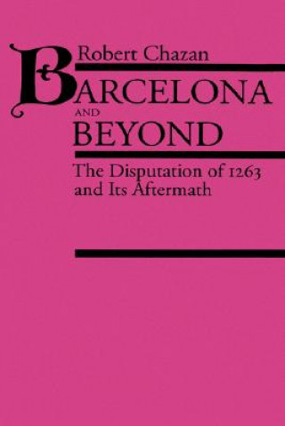 Książka Barcelona and Beyond Robert Chazan