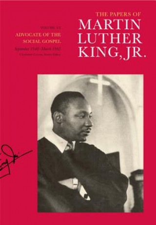 Könyv Papers of Martin Luther King, Jr., Volume VI Martin Luther King