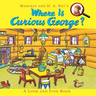 Könyv Where is Curious George? A Look and Find Book H A Rey