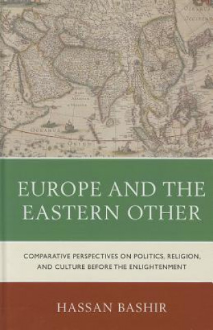 Könyv Europe and the Eastern Other Hassan Bashir