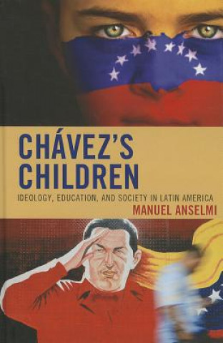 Könyv Chavez's Children Manuel Anselmi