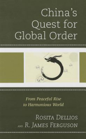 Buch China's Quest for Global Order Rosita Dellios