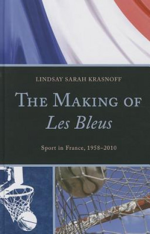 Carte Making of Les Bleus Lindsay Krasnoff