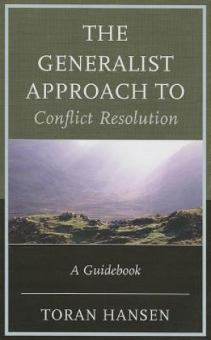 Книга Generalist Approach to Conflict Resolution Toran Hansen