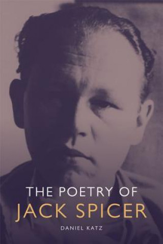 Knjiga Poetry of Jack Spicer Dan Katz